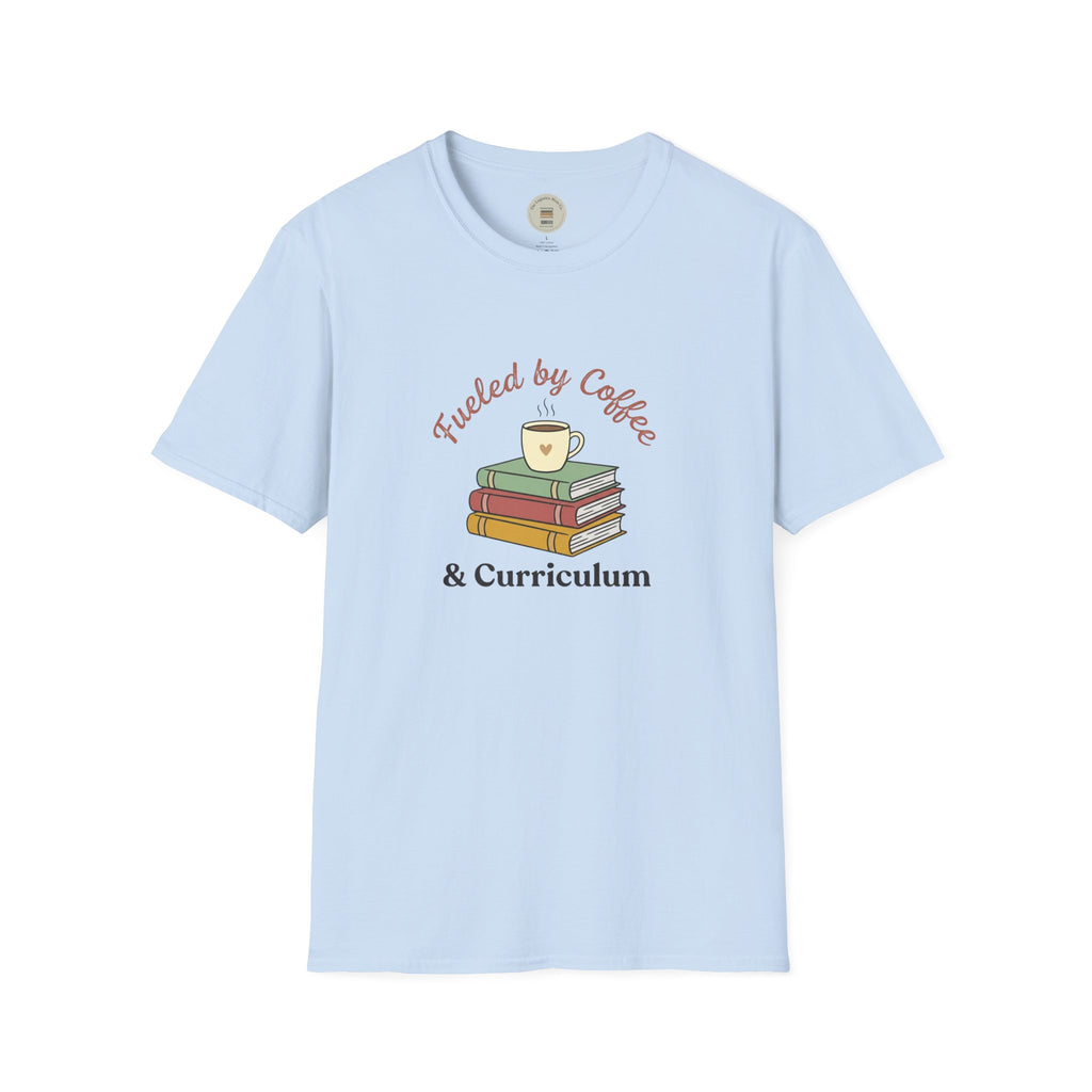 Fueled by coffee and curriculum T-Shirt