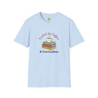 Fueled by coffee and curriculum T-Shirt