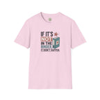 If it's not in the binder, it didn't happen T-Shirt