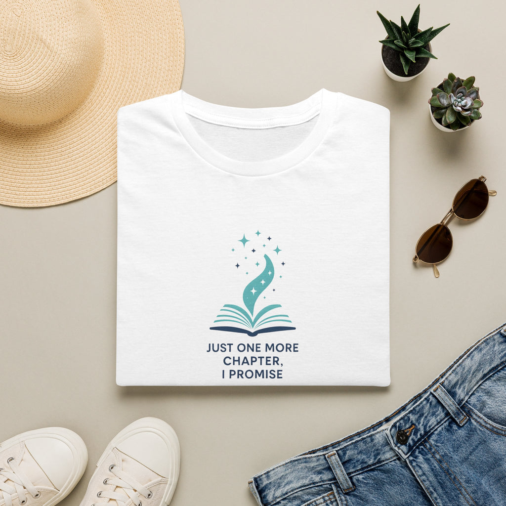 Just One More Chapter T-Shirt