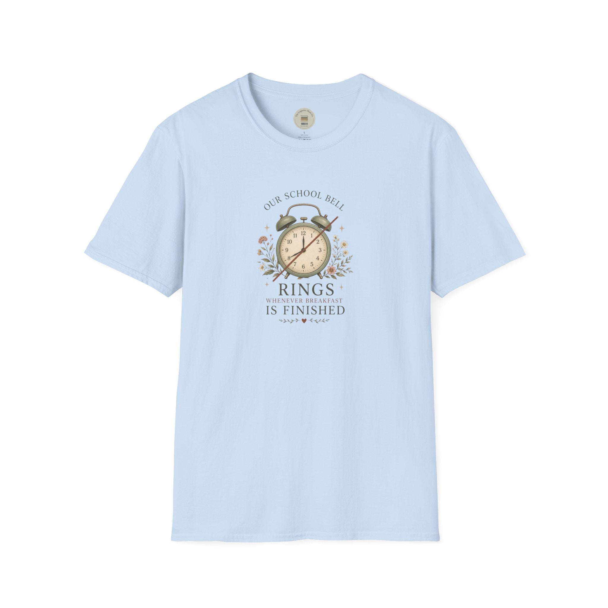 Our school bell rings whenever breakfast is finished T-Shirt